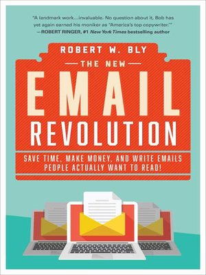 cover image of The New Email Revolution: Save Time, Make Money, and Write Emails People Actually Want to Read!